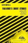 Roberts, James L. Roberts, Jay Roberts, Jay Ed. Roberts - Cliffsnotes on Faulkner''s Short Stores