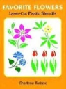 Tarbox, Charlene Tarbox - Favourite Flowers Laser-Cut Plastic Stencils