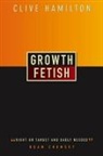 Clive Hamilton - Growth Fetish