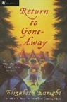 Enright Elizabeth Enright, Elizabeth Enright, Krush Joe &amp; Beth Krush, Krush, Joe Krush, Joe &amp; Beth Krush... - Return to Gone-Away