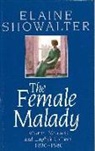 Elaine Showaleter, Elaine Showalter - Female malady