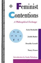 Seyla Benhabib, Benhabib Seyla, Judith Butler, Drucilla Cornell, Et Al, Nancy Fraser... - Feminist Contentions