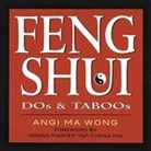 Angi Ma Wong, Angi Ma Wong - Feng Shui Dos & Taboos
