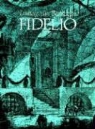 Ludwig van Beethoven, Opera and Choral Scores - Fidelio in Full Score