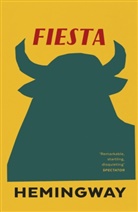 Ernest Hemingway - Fiesta: The Sun also Rises