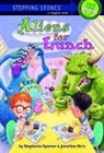 Steve Bjorkman, Steve Björkman, Jonathan Etra, Jonathan Spinner Etra, Stephanie Spinner, Steve Bjorkman... - Aliens for Lunch