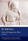Euripides, C. Collard, M. Collard, M. Cropp, M. J. Cropp - Euripides: Selected Fragmentary Plays