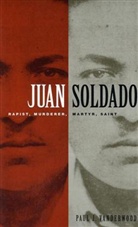 Paul J Vanderwood, Paul J. Vanderwood - Juan Soldado