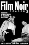 Alain Silver, Robert Porfirio, Alain Silver, James Ursini - Film Noir Reader 3
