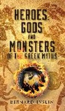 Bernard Evslin, Evslin Bernard, William Hofmann - Heroes, Gods and Monsters of the Greek Myths