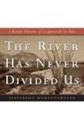 George J. Morgenthaler, Jefferson Morgenthaler - River Has Never Divided Us