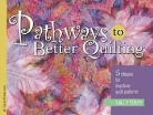 Terry, Sally Terry - Pathways To Better Quilting