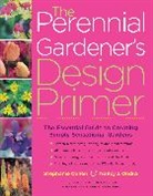 Stephanie Cohen, Stephanie Ondra Cohen, Nancy J. Ondra, Nancy Cohen J. Ondra, Nancy J. Ondra - Perennial Gardener''s Design Primer