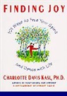 Charlotte Kasl, Charlotte Davis Kasl, Charlotte S. Kasl, Dannel I. Schwartz - Finding joy