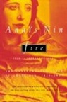 Anaeis Nin, Anais Nin, Anaïs Nin - Fire
