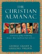 George Grant, Gregory Wilbur - The Christian Almanac