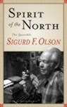 Olson, Sigurd F. Olson, Sigurd F./ Backes Olson, OLSON SIGURD F, David Backes - Spirit of the North
