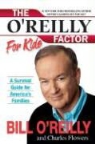 Charles Flowers, Bill O'Reilly, Bill/ Flowers O'Reilly - The O'Reilly Factor for Kids