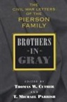 Thomas W. (EDT)/ Parrish Cutrer, Thomas W Cutrer, Thomas W. Cutrer, T Michael Parrish, T. Michael Parrish - Brothers In Gray