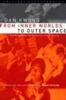 Dan Kwong, Dan/ Vorlicky Kwong, Robert Vorlicky, Robert H Vorlicky - From Inner Worlds to Outer Space
