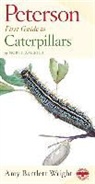Not Available (NA), Roger Tory Peterson, Amy Bartlett Wright, Roger Tory Peterson - Peterson First Guide to Caterpillars of North America