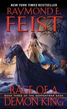 Raymond Feist, Raymond E Feist, Raymond E. Feist - Rage of a Demon King