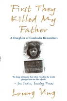 ung Loung, Loung Ung, Ung Loung - 1st they killed my father