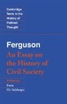 Ferguson Adam, Adam Ferguson, Fania Oz-Salzberger, Fania (University of Haifa Oz-Salzberger - Ferguson: An Essay on the History of Civil Society