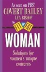 Bailey, Covert Bailey - The Fit or Fat Woman