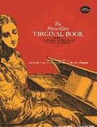 Classical Piano Sheet Music, John A. Maitland, John A./ Squire Maitland, W. Barclay Squire, J. A. Fuller-Maitland, J. Fuller Maitland... - The Fitzwilliam Virginal Book: Volume 1