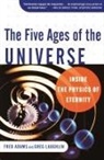 Fred Adams, Fred C. Adams, Greg Laughlin - Five Ages of the Universe
