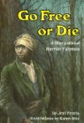 Jeri Ferris, Jeri Chase Ferris, Karen Ritz - Go Free Or Die