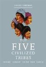 Grant Foreman - The Five Civilized Tribes: Volume 8