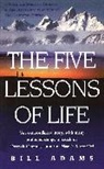 Bill Adams - The Five Lessons of Life
