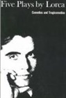 Lorca Garcia, Federico Garcia Lorca, Federico Garcia Lorca - Five Plays