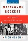 R. Cohen, Rich Cohen - Machers and Rockers