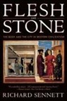 R. Sennett, Richard Sennett - Flesh and Stone