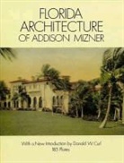Addison Mizner, Frank E. Geisler - Florida Architecture of Addison Mizner