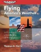 Thomas A. Horne - Flying America''s Weather