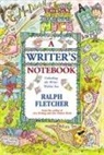 Ralph Fletcher - A Writer's Notebook