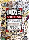 Ralph Fletcher - Live Writing