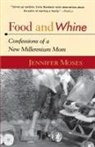 Jennifer Moses, Moses J - Food and Whine