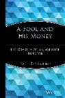 Rothchild, J Rothchild, John Rothchild, John Lynch Rothchild - Fool and His Money