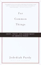 Jedediah Purdy - For Common Things