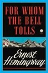 Hemingway, Ernest Hemingway - For Whome the Bell Tolls