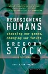 Gregory Stock - Redesigning Humans