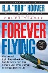 Bob Hoover, R A Bob Hoover, R. A. Hoover, R. A. Bob Hoover, R.A. Hoover, M. Shaw - Forever Flying