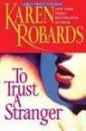 Karen Robards, Robards Karen - To Trust a Stranger