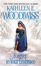 Kathleen E Woodiwiss, Kathleen E. Woodiwiss - Forever in Your Embrace
