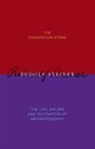 Rudolf Steiner, Johanna Collis, Pauline Wehrle - Foundation Stone